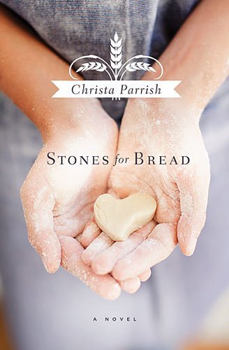Christa Parrish/Stones for Bread